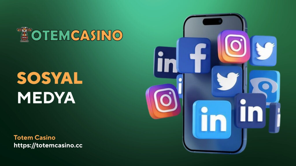 Totem Casino Sosyal Medya