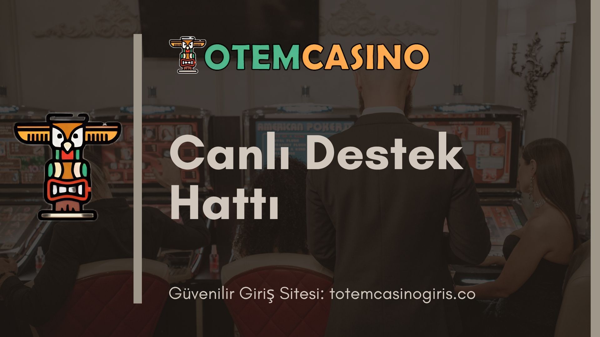 Totem Casino Canlı Destek Hattı