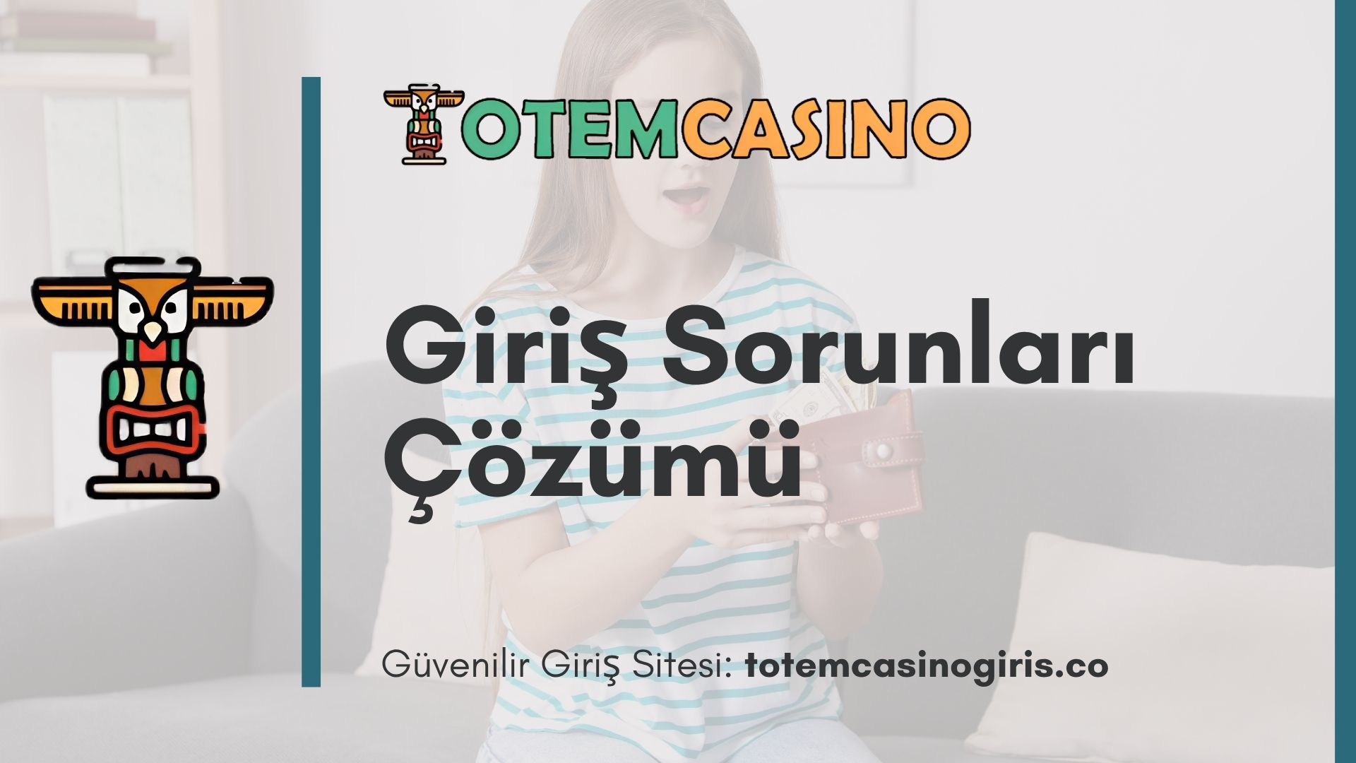 Totem Casino Giriş Sorunları Çözümü